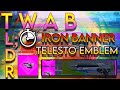 TWAB(L;DR) TELESTO EMBLEM, IRON BANNER #destiny2 #seasonofplunder