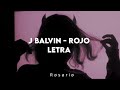J Balvin - Rojo |Letra|
