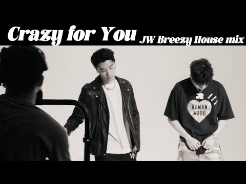 Crazy for You(Lihao ft. HowZ) - JW Breezy House mix