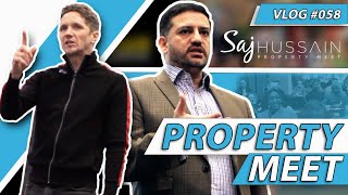 Property Meet | Property Networking | Saj Hussain Vlog #058