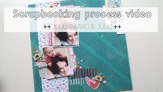 Scrapbooking process video ~ DLS #42 Lifes a journey ~ Juuu paardje juuu