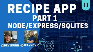 Recipe App Part 1 w/ Node, Express,  and Sequelize