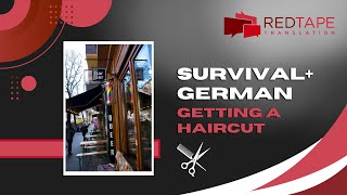 Survival+ German: Getting a Haircut