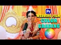 WEDDING FILM Color Correction In Premiere Pro || How To Color Grade a Wedding Film 2025