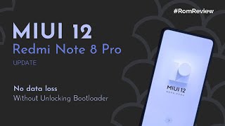 Redmi Note 8 Pro MIUI 12 Update (Without Root, No Data Loss) OTA Update Redmi Note 8 Pro MIUI 12 Update (Without Root, No Data Loss) OTA Update