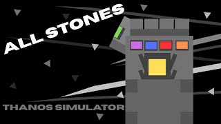 Thanos Simulator Tutorial / How to get all stones.