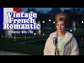 French Love Songs 60s–70s Morning Vibes – Soft Romantic Start Playlist
