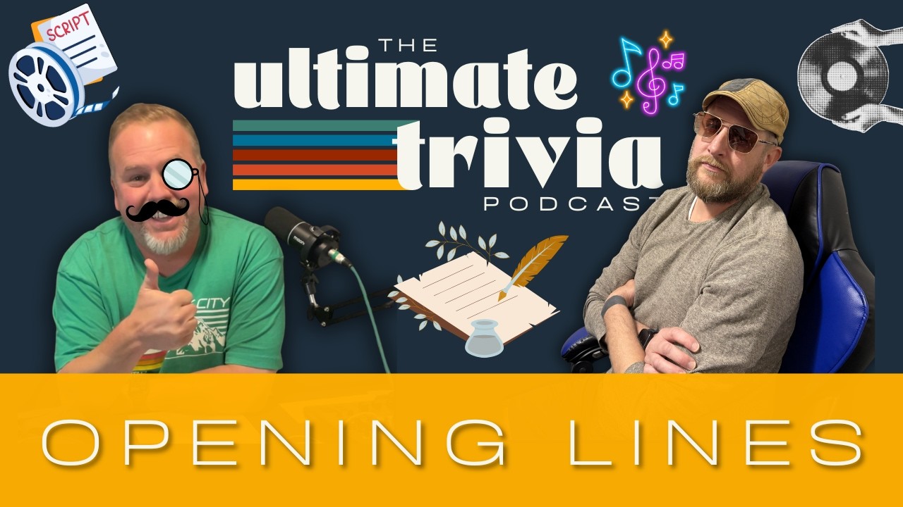 E95: Opening Lines Trivia l