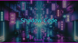 🎮 Shadow Code — Cyberpunk Synthwave Beats | Neon Drift
