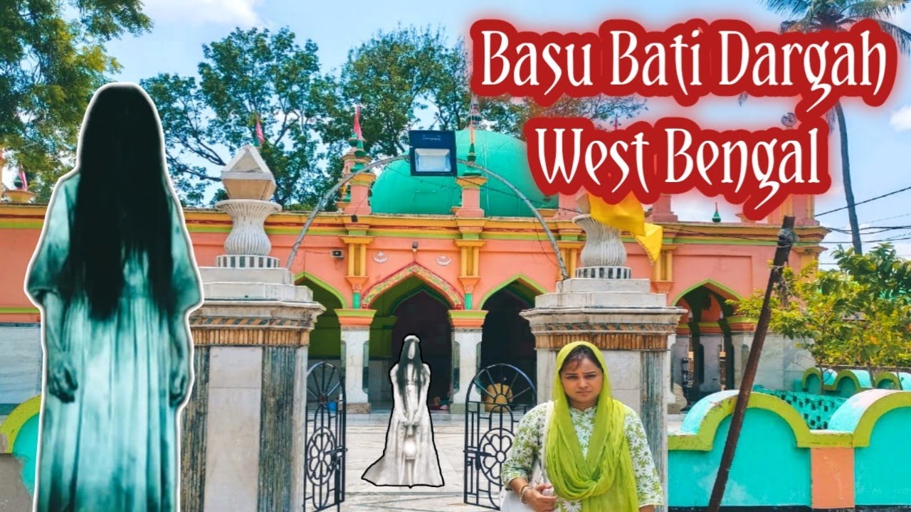 🔴Jinnato Bhuton 👹 ka ilaaj wala Dargah West Bengal Basu Bati | Basu Bati Mazar |