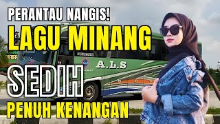 PERANTAU NANGIS!! LAGU MINANG SEDIH MENYAYAT HATI‼️TERINGAT KAMPUNG HALAMAN | #laguminangviral