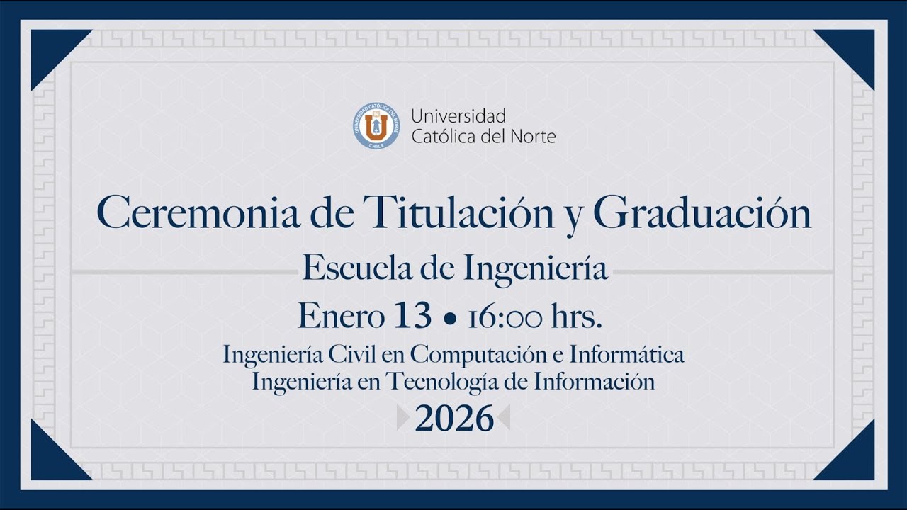 Ceremonia Titulación 2025 – Escuela de Ingeniería [2]