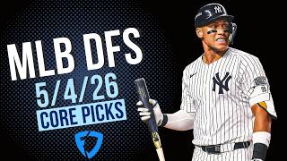 MLB DFS Core Picks 5/4/26 | FanDuel Main Slate