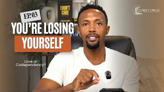 Family Codependency: When Love Becomes Control | Ep.3 Clarity Circle with Cornelius Lindsey