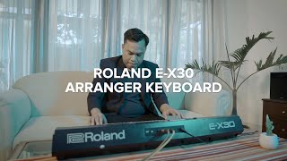 Roland E-X30 - Arranger Keyboard Terjangkau Dengan Sound Otentik Roland
