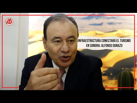 Infraestructura conectará el turismo en Sonora: Alfonso Durazo