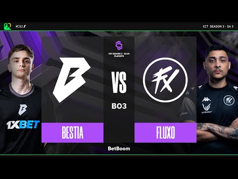 CCT3 Series 3 SA | BESTIA x Fluxo | Quartas de Final | CS2