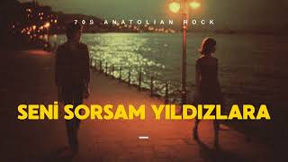 Seni Sorsam Yıldızlara - 70S Anatolian Rock