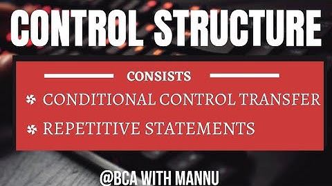 Control Structure ||Java Language|| @BCAwithMannu
