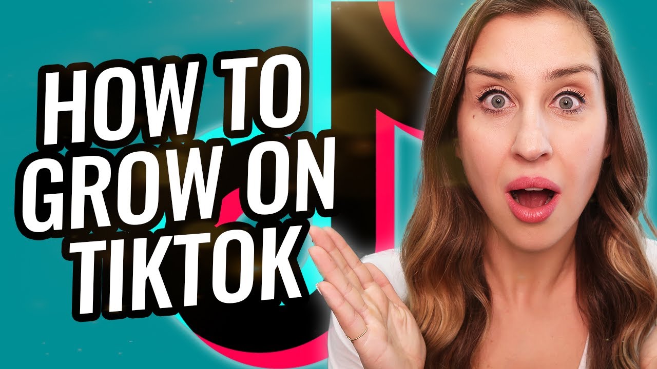 How To Grow Fast On TikTok YouTube