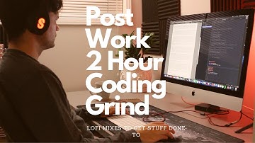 Code With Me - 2 Hour LoFi music to code to. After work grind session