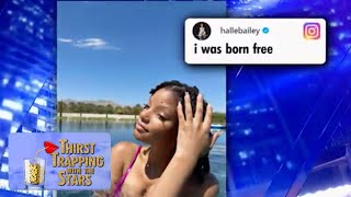 Halle Bailey Thirst Trap Pictures Take The Dish Fam #ThirstTrappingWithTheStars