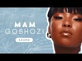 MamGobhozi Lyrics (English) - De Mthuda, Da Muziqal Chef, Azana