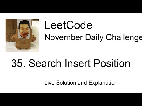 Daily Leetcode #605: Nov 26, 2021 - 35. Search Insert Position