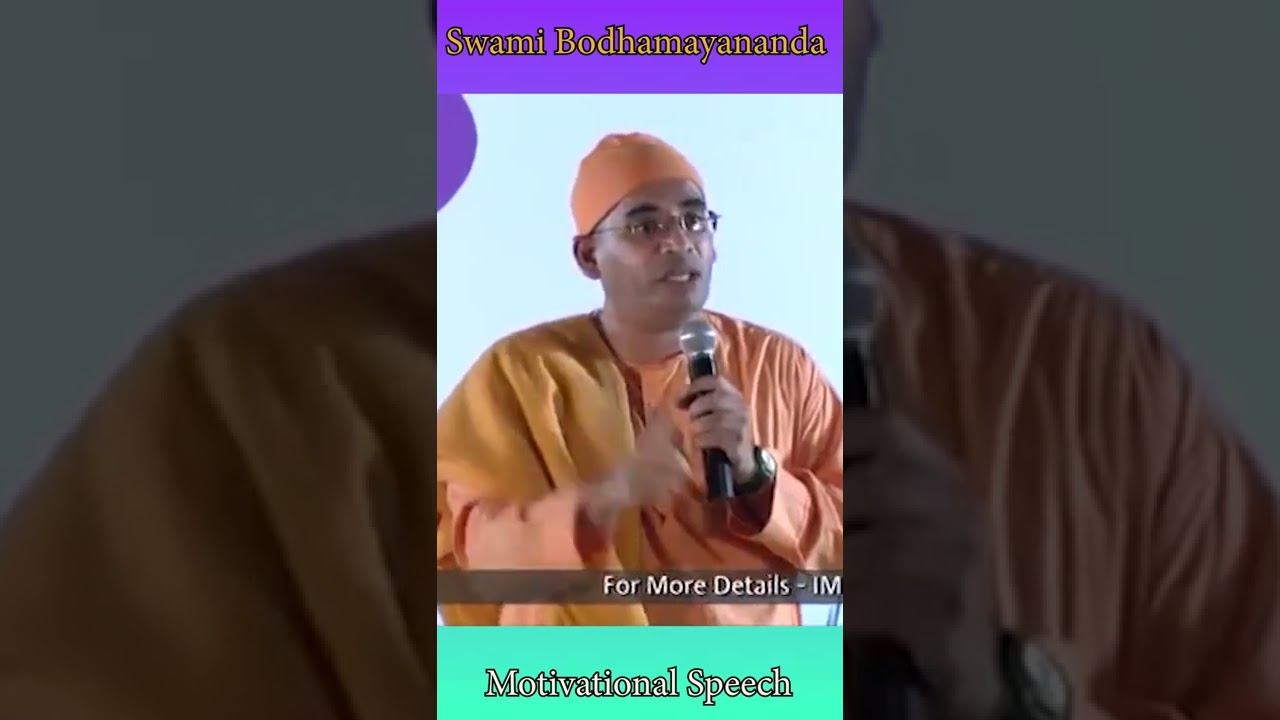 Swami Bodhamayananda Maharaj Motivational Speech 