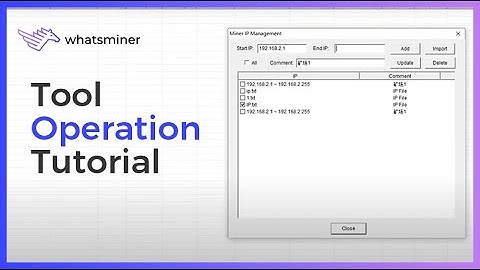 #WhatsMiner Tool Operation tutorial