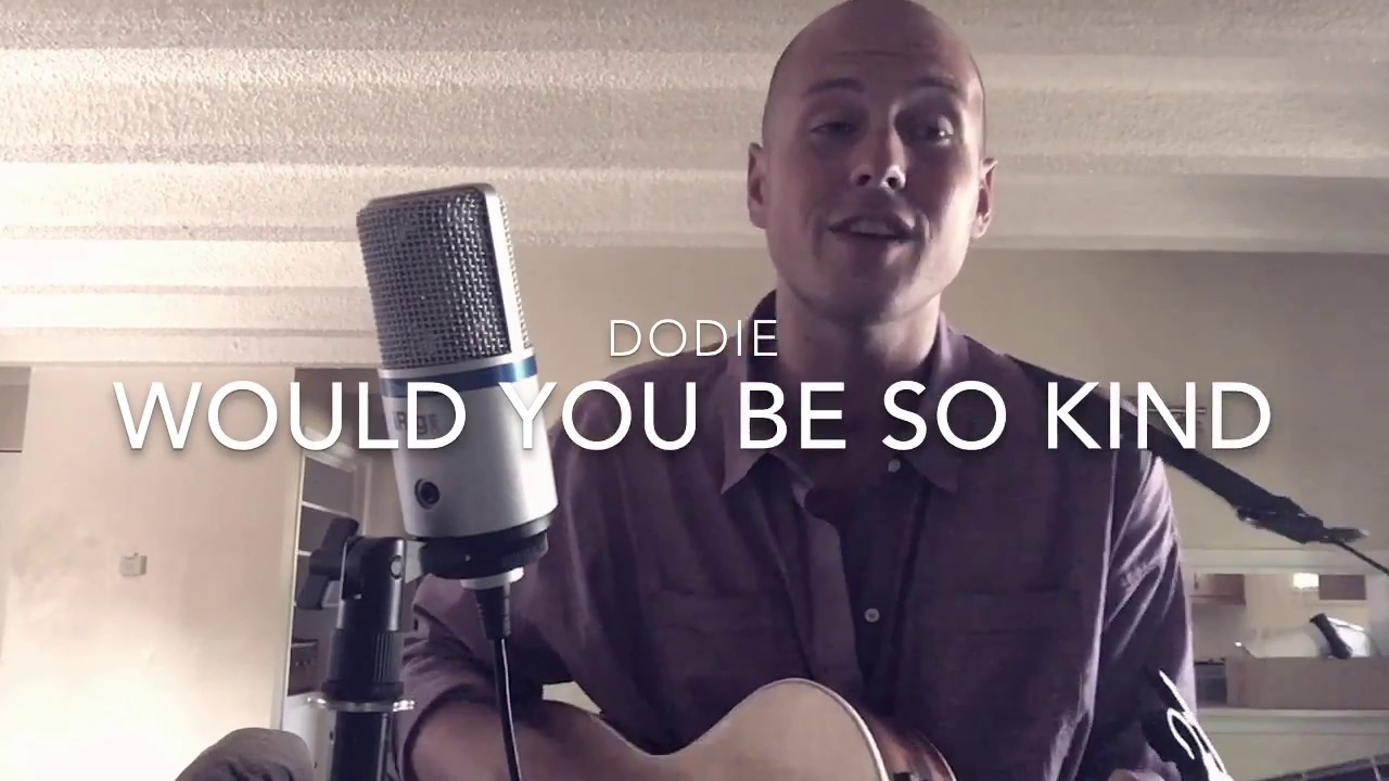 Would You Be So Kind (dodie cover) Chords Chordify