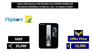 Faber FWP Neutron PRO RO RO+UV+COPPER GUARD+PH ENHANCER+MINERAL FILTER 10 L RO + UV Water Purifier