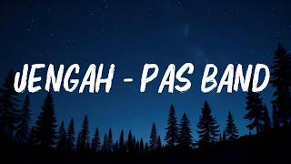 Jengah - PAS Band || Lirik
