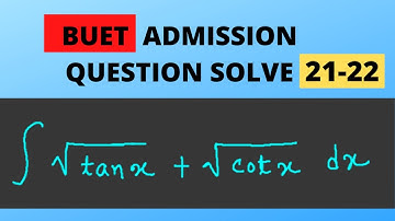 BUET Admission Question 21-22 ||  Integration || Math 1st paper