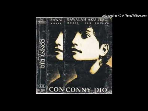 Conny Dio - Bawalah Aku Pergi (Remastered Audio)