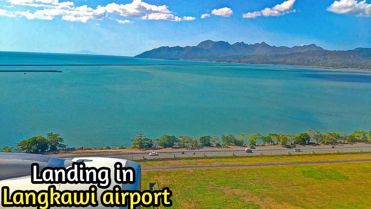 Langkawi beautiful Landing 2020 - AirAsia Airlines - Langkawi Airport