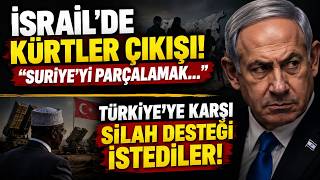 İsrailden Şok Kürtler Çıkışı Netanyahu İçin Olay Sözler, Türkiyeye Karşı Destek Çağrısı