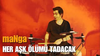 Manga - Her Aşk Ölümü Tadacak (Drum Cover) Nasıl Çalınır?