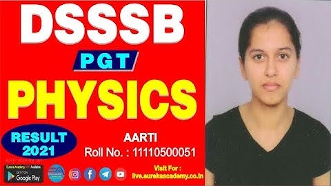DSSSB PGT PHYSICS RESULT 2021 (AARTI) KVS NVS HTET RPSC GRADE 1 UP NEW BATCHE BY A.K. SRIVASTAVA SIR
