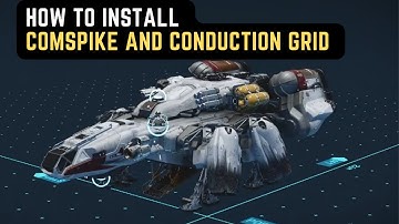 HOW TO INSTALL COMSPIKE & CONDUCTION GRID | STARFIELD