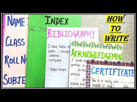 How To Write Certificate | Acknowledgement | Bibliography |Index| Front PageName | For Project Files