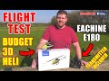 READY TO FLY BUDGET 3D HELI AEROBATICS !!! EACHINE E180 EASY RTF DIRECT DRIVE RC HELICOPTER