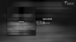 E.lementaL - Opera (2022) | Future Garage