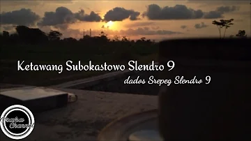 Ketawang Subokastowo dados Srepeg Slendro 9