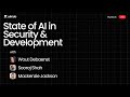 The State of AI in Security and Development 2026 | Virtual Session