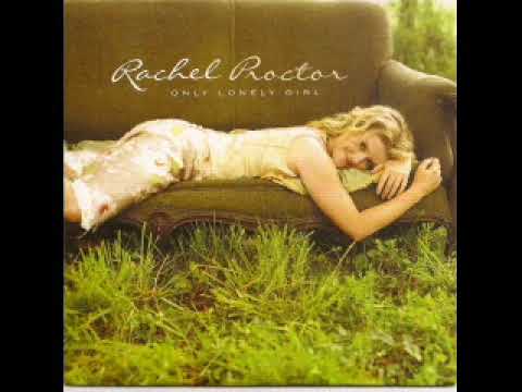 Rachel Proctor ~ Baby Don&#039;t Let Me Go