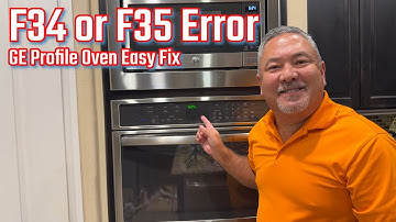 GE Profile Oven F34 or F35 Error Code – Easy DIY Fix! 🔧