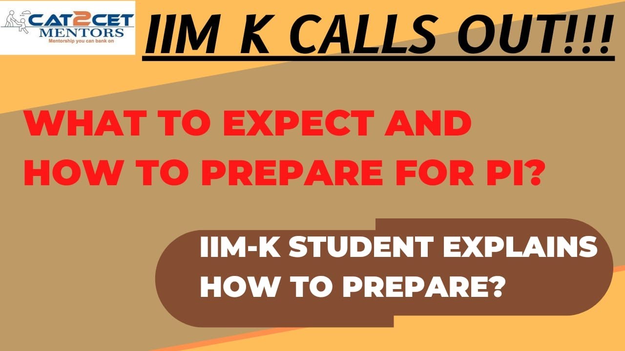 IIM K Calls Out What To Expect And How To Prepare For PI IIM K 