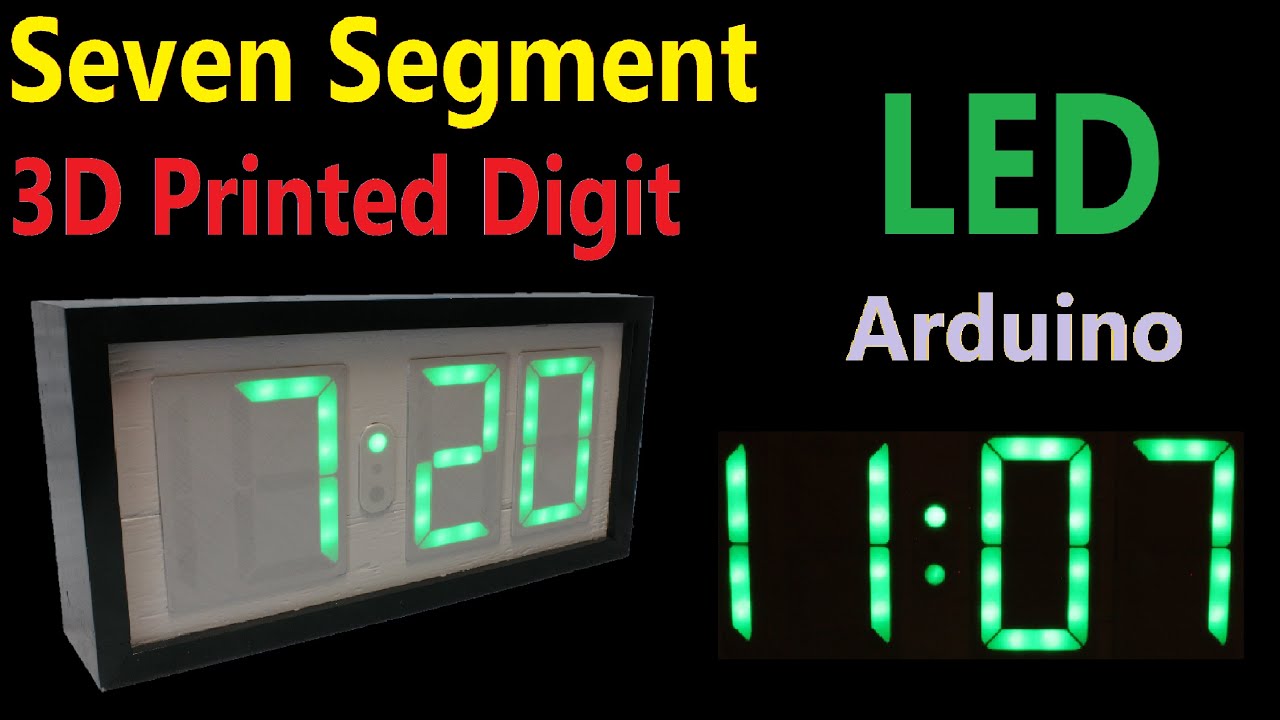 7 Segment LED Digit, 3D Printed One Piece. Arduino Clock & Arcade ...