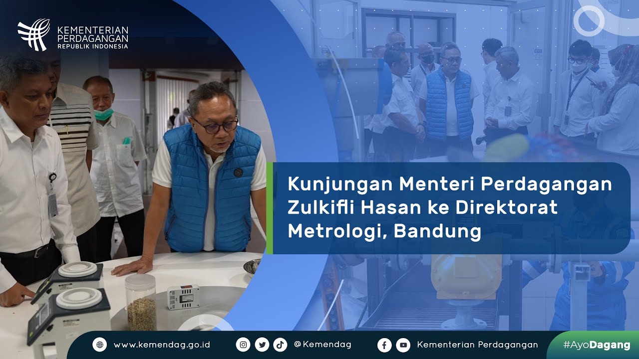 Kunjungan Mendag ke Direktorat Metrologi, Bandung